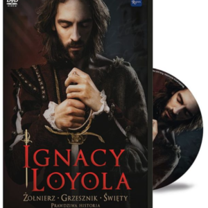 Ignacy Loyola. Żołnierz, grzesznik, święty - film DVD