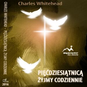 Pięćdziesiątnicą żyjmy codziennie - Charles Whitehead