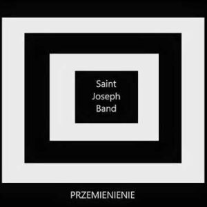 Płyta "Przemienienie" - Saint Joseph Band