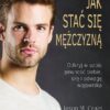 Jak stać się mężczyzną - Jason M. Craig - obrazek 3