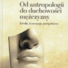 Od antropologii do duchowości mężczyzny