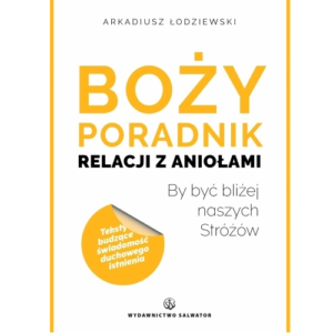 Boży poradnik relacji z aniołami