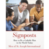 Signposts: How to be a Catholic Man in the World Today - Drogowskazy in English