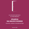 Pójdźcie na miejsce osobne Samotność, wspólnota i doświadczenie Boga (ks. Krzysztof Grzywocz, Jacek Prusak SJ)
